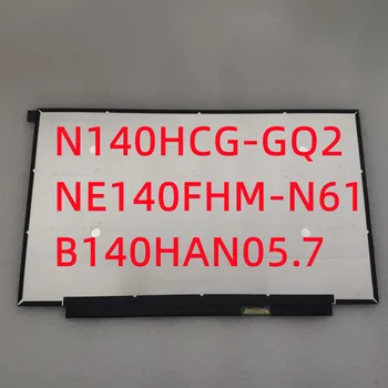 N140HCG GQ2 NE140FHM N61 B140HAN05.7 Thinkpad X1 Carbon 7 8 L14 T495S T490S T14S P14S P43S 14.0 Slim FHD Ecran de Afișare LCD